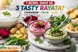 "Healthy Dinner Series Ep-4 | 1 Ingredient 3 Raita Recipes (Special Tadka) | Healthy Dinner"