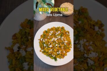 Vegetable Oats Upma | Healthy Breakfast Ideas | Oats Recipe for Weight loss | Edible Creations