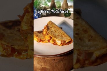 High protein Tacos Recipe| Leftover Roti Tacos#Healthy#trending #recipe #shortsfeed