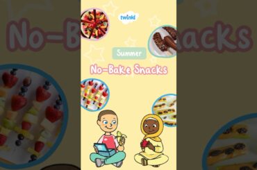 No-Bake Summer Snacks | Easy Snack Ideas for Kids | Twinkl USA