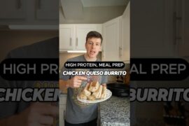 Chicken Queso Burrito High Protein Meal Prep Recipe #shorts