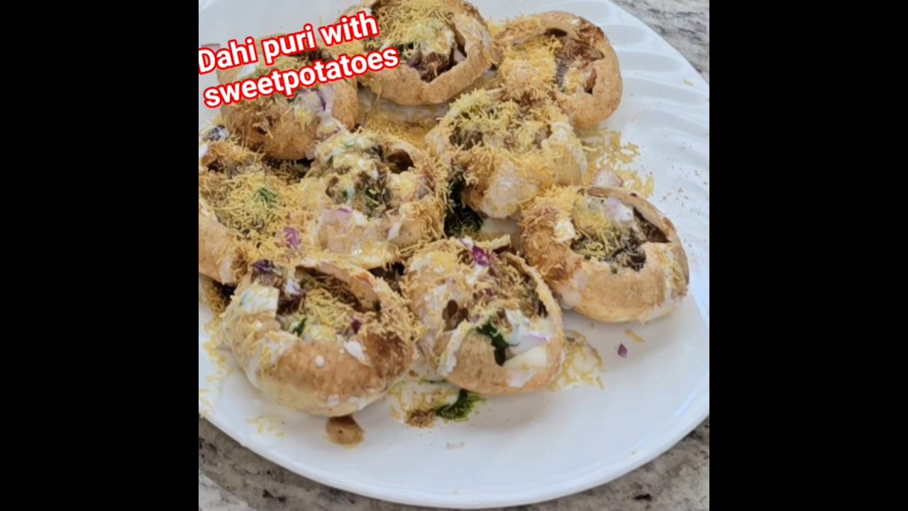 Healthy Dahi Puri Recipe with Sweet Potato Filling/ Chatpata Indian street style dahi puri Healthy Dahi Puri Recipe with Sweet Potato Filling/ Chatpata Indian street style dahi puri