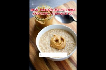 High protein healthy breakfast for a stronger you