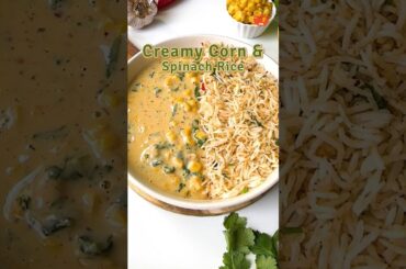Creamy Corn & Spinach Rice | Cheesy Lunch Recipe #youtubeshorts #shorts