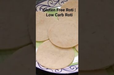 Gluten Free Roti Recipe | Low Carb Roti