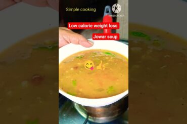 Jowar Vegetable Soup | Low Calorie soup|#shorts #viral #soup #trending