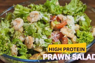 Quick & Easy Prawn Salad Recipe | Healthy High Protein Summer Meal