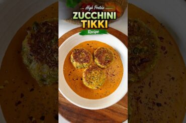 Hugh Protein Zucchini Tikki banane ki recipe | Healthy High Protein Vegetarian Meal #healthy #recipe