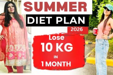 Summer diet plan | Full Day Eating Lose Weight Fast| Lose 10 Kgs In 10 Days | Dr. Shikha Singh Hindi