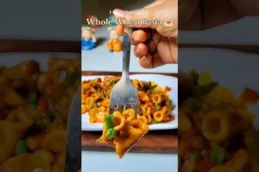 How to make Whole wheat Pasta |  healthy Wheat Pasta Recipe #shorts #recipe #pasta #trending