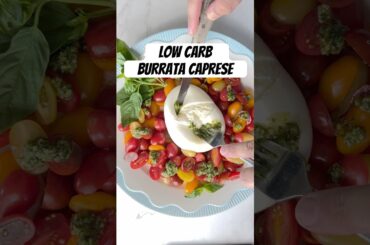 Creamy Low Carb Burrata Caprese Salad.  #lowcarb #healthy #saladrecipes  #recipe #salad