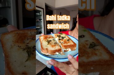 Dahi tadka sandwich recipe #shorts #healthyrecipe