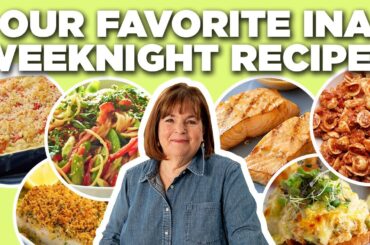 Our Favorite Ina Garten Weeknight Recipe Videos | Barefoot Contessa | Food Network