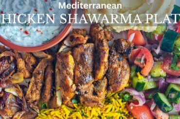 Healthy Chicken Shawarma Plate | Easy Mediterranean Bowl Recipe