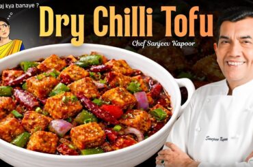 Quick Dinner Idea: Chilli Tofu By Chef Sanjeev Kapoor! @foodfoodindia