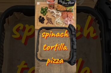 healthy spinach tortilla pizza #pizza #easy #cooking #food #recipe #airfryer