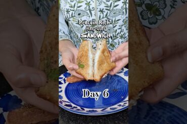 Protein Rich hung curd sandwich. Healthy easy breakfast recipes.  Day 6 #shorts #food #recipe