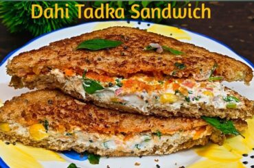 Episode-2-Dahi Tadka Sandwich in 10 minutes /High Protein Sandwich /Healthy Breakfast Recipe