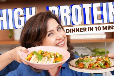 HIGH PROTEIN DINNER Recipes You Need to Try | 10 Minutes Dinner Ideas | Amrita Raichand
