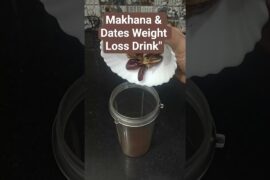 Makhana & Dates Weight Loss Drink"Makhana Smoothie, Weight Loss Recipe, Healthy Breakfast