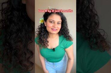 Weight loss recipe lose 8kg in 2 months #yt #whatieatinaday #weightloss #transformation #fitness
