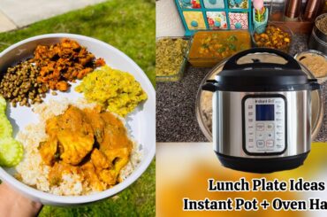 Balanced Lunch Plate South Indian Style | Instant Pot Indian Cooking + Oven Hacks