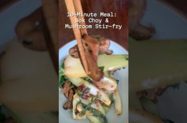 10-Minute Meal: Bok Choy & Mushroom Stir-fry #shorts #bokchoy #mushroomrecipe