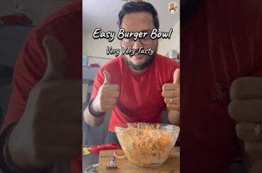 Burger Bowl Recipe | Healthy Burger Without Bun #shorts #youtubeshorts #ytshortsindia