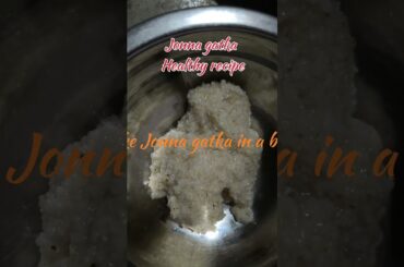 Healthy Weight Loss Jonna Gatka Recipe | High Protein Jowar Meal | Easy Diet Recipe#shorts#trending