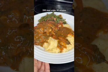 $30 Meal Under 30 minutes | Smothered Chicken Recipe #dinner