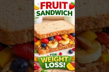 Fruit sandwich recipe | weight loss recipe | Healthy sandwich for weight loss | SANDWICH SERIES