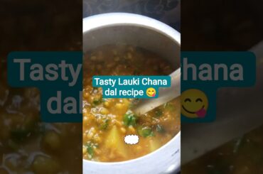 10min me Healthy Lauki Chana Daal Recipe Ghar Jaisa Simple Lunch Recipe #youtubeshorts #recipe #lofi