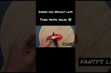 Tuna_Pasta Salad! 4 Dinner#shorts #fyp #bellyfat#fitnesslifestyle #fitnessaddict #kiatjuddaiworkout