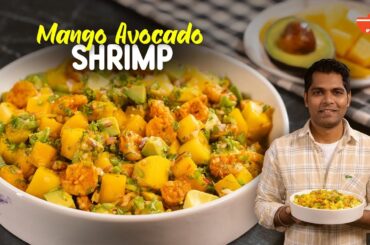 Mango Avocado Prawn Salad | Healthy Summer Salad Recipe | Quick & Refreshing