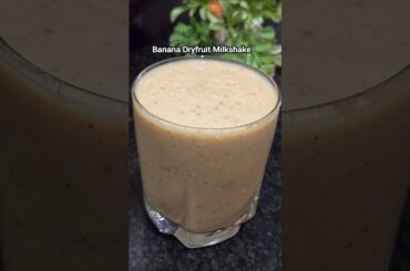 Banana Dryfruit Milkshake | Healthy Recipe |Energy Booster #viral #ytshorts #milkshake #banana #food