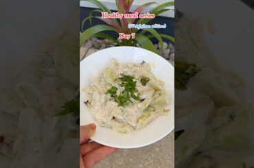 Day7 Healthy meal idea #healthysalad #cucumbersalad #summerdiet #weightlossrecipe #viral #dietrecipe