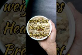 Healthy breakfast oats recipe for weight loss #weightloss #weightlossjourney #weight #varmandelights