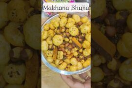 Crispy Makhana Bhujia Recipe | Healthy Tea-Time SnackChatpata Makhana Bhujia in 10 Minutes