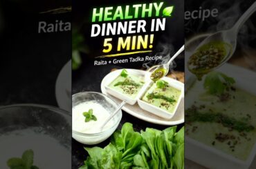 "Palak Dahi Raita in 1 Min | Weight Loss Dinner Idea |Tasty and Iran Rich | Healthy Dinner #shorts”
