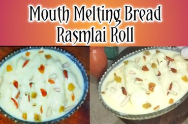 Bread Rasmlai Roll|Healthy Sweet Snacks Recipes|Traditional,Creamy Rasmlai In Modern Way.