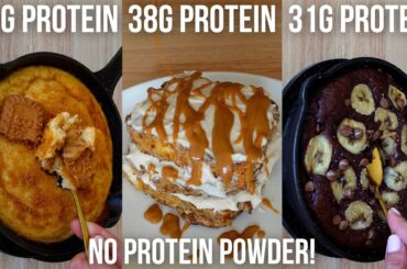 5 High Protein, Low Calorie Breakfast Recipes WITHOUT Protein Powder!