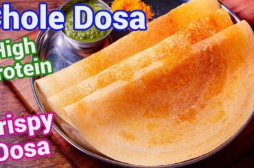 Chole Dosa Recipe | Crispy Channa Dosa High Protein Breakfast - Quick Healthy Breakfast Idea
