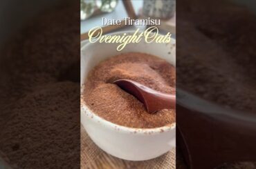 Date Tiramisu Overnight Oats | Healthy Coffee Oats Recipe#shorts #oats