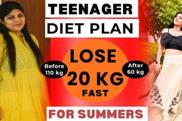 Teenager Weight Loss Diet Plan|Teenage Diet Plan To Lose Weight Fast|Hindi|Summers|Dr.Shikha Singh