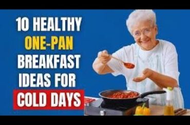 15 Healthy One-Pan Breakfast Ideas for Seniors on Slow, Cold Mornings