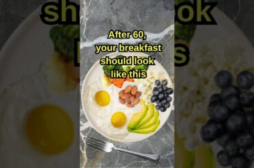After 60, Your Breakfast Should Look Like This | Healthy Breakfast Ideas
