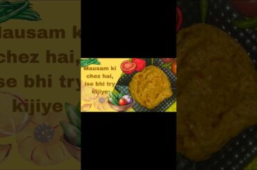Kabhi ise aise bhi bnaiye,Mausam ki chez hai#food#viralvideo#recipe#shorts #trending#cooking#healthy