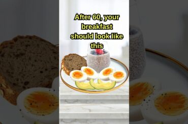 After 60, Your Breakfast Should Look Like This  | Healthy Breakfast Ideas For Seniors