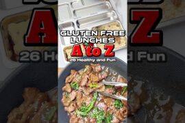 26 Gluten Free A to Z | Alphabet Letters | Fun, Healthy, Easy ABC Challenge Lunches