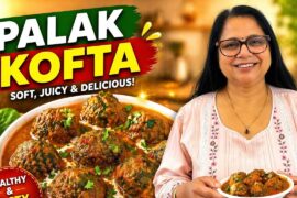 Palak Kofta Curry | Tasty & Healthy Dinner Recipe